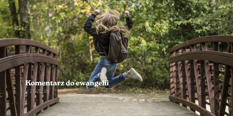 Komentarz do Ewangelii - 23 maja 2025