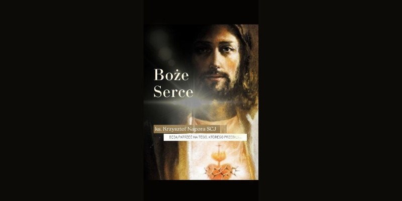 Boże Serce  - ks. Krzysztof Napora SCJ | 2026