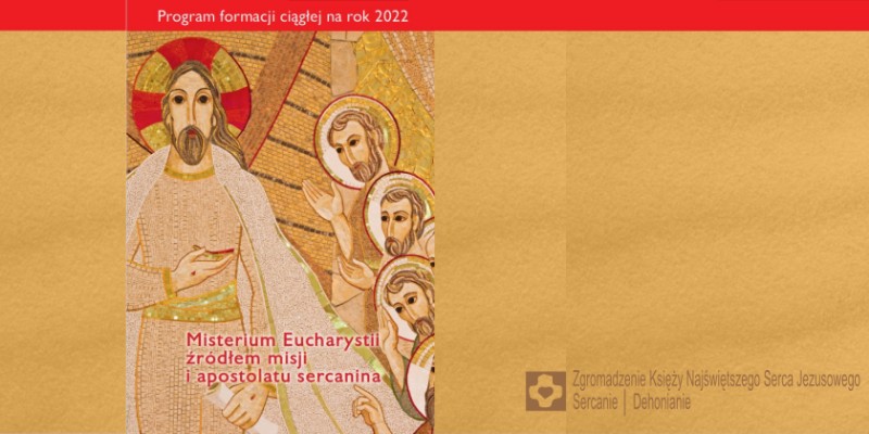 Misterium Eucharystii  źródłem misji i apostolatu sercanina