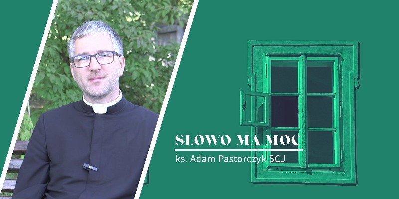 Słowo Ma Moc - rozważanie Ewangelii, XXIII niedziela zwykła