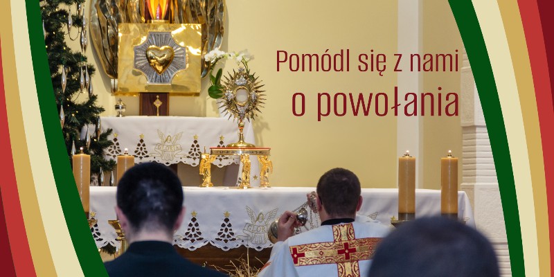 W Boże Narodzenie pomódl się z nami o powołania!